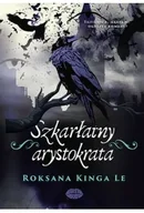 Romanse - Szkarłatny arystokrata - Roksana Kinga Le - miniaturka - grafika 1