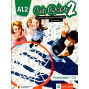 Książki do nauki języka francuskiego - LektorKlett Club @dos 2. Kurs do nauki języka francuskiego dla młodzieży. Podręcznik, poziom A1.2 + CD praca zbiorowa - miniaturka - grafika 1