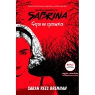Literatura popularno naukowa dla młodzieży - Chilling Adventures of Sabrina Sezon na czarownic Sarah Rees Brennan - miniaturka - grafika 1