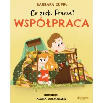 Burda Publishing Polska Co zrobi Frania Współpraca - Baśnie, bajki, legendy - miniaturka - grafika 1