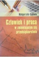Biznes - Człowiek i praca w zmieniającym się przedsiębiorstwie - miniaturka - grafika 1