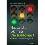 Psychologia - OnePress Naucz ich, jak mają Cię traktować! - BARTŁOMIEJ STOLARCZYK - miniaturka - grafika 1