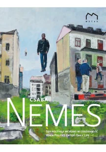 Nemes gdy polityka wchodzi w codzienność - Książki o kulturze i sztuce - miniaturka - grafika 1
