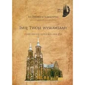 Religia i religioznawstwo - Unitas Imię Twoje wysławiamy ks. Zbigniew Sobolewski - miniaturka - grafika 1