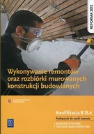 Podręczniki dla liceum - WSiP Wykonywanie remontów oraz rozbiórki murowanych konstrukcji budowlanych Podręcznik do nauki zawodu - miniaturka - grafika 1