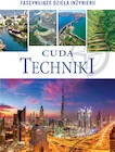 Książki podróżnicze - Cuda techniki. Fascynujące dzieła inżynierii - miniaturka - grafika 1