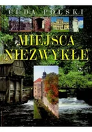 Książki podróżnicze - Cuda Polski Miejsca Niezwykłe - miniaturka - grafika 1