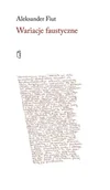 Pomoce naukowe - Wariacje faustyczne - Aleksander Fiut - miniaturka - grafika 1