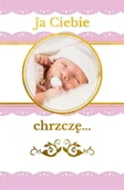 Pamiątka Chrztu Świętego - Ja Ciebie chrzczę. Pamiątka chrztu świętego - praca zbiorowa - miniaturka - grafika 1