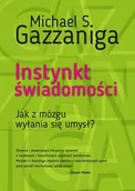 Psychologia - Instynkt Świadomości Jak Z Mózgu Wyłania Się Umysł Michael S Gazzaniga - miniaturka - grafika 1
