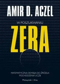 W poszukiwaniu zera - Amir D. Aczel - Literatura popularno naukowa dla młodzieży - miniaturka - grafika 1