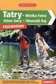 Przewodniki - Tatry. Wielka Fatra, Niżne Tatry, Słowacki Raj - miniaturka - grafika 1