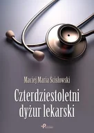 Biografie i autobiografie - Czterdziestoletni dyżur lekarski - miniaturka - grafika 1