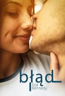 Zysk i S-ka Błąd - Elle Kennedy - Romanse - miniaturka - grafika 2