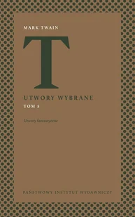 Utwory wybrane Tom 5 Utwory fantastyczne - Pozostałe książki - miniaturka - grafika 1