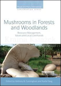 Mushrooms in Forests and Woodlands: Resource Management, Values and Local Livelihoods - Pozostałe książki - miniaturka - grafika 1