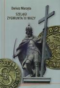 Historia świata - Szelągi Zygmunta III Wazy - miniaturka - grafika 1