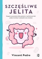 Kuchnie świata - Wydawnictwo Kobiece Szczęśliwe jelita - miniaturka - grafika 1
