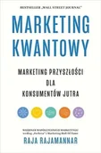 Marketing - Marketing kwantowy. Marketing przyszłości dla... - Raja Rajamannar - miniaturka - grafika 1