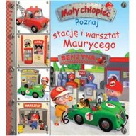 Baśnie, bajki, legendy - Olesiejuk Sp. z o.o. Mały chłopiec Poznaj stację i warsztat Maurycego - Nathalie Belineau, Nesme Alexis, Emilie Beaumont - miniaturka - grafika 1