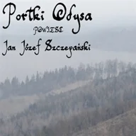 Audiobooki - literatura piękna - Portki Odysa. Powieść Jan Józef Szczepański - miniaturka - grafika 1