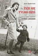 E-booki - biografie - Żyje się tylko dziś. Nowa biografia Astrid Lindgren - miniaturka - grafika 1
