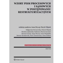 Wolters Kluwer praca zbiorowa Wzory pism procesowych i sądowych w postępowaniu restrukturyzacyjnym