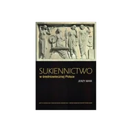 Archeologia - Sukiennictwo w średniowiecznej Polsce - Jerzy Maik - książka - miniaturka - grafika 1