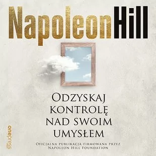 Odzyskaj kontrolę nad swoim umysłem - Audiobooki - poradniki - miniaturka - grafika 1