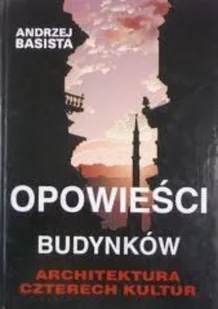 Opowieść budynków - Książki o kulturze i sztuce - miniaturka - grafika 1