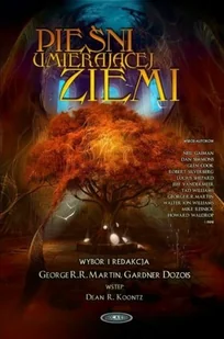 Pieśni Umierającej Ziemi - Horror, fantastyka grozy - miniaturka - grafika 1