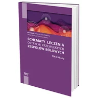 Książki medyczne - Schematy leczenia ostrych i przewlekłych zespołów bólowych. Tom 1. Ból ostry - miniaturka - grafika 1