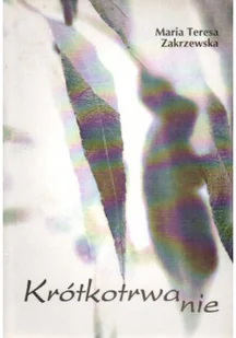 Krótkotrwanie - Poezja - miniaturka - grafika 1