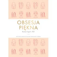 Zdrowie - poradniki - Obsesja piękna - miniaturka - grafika 1