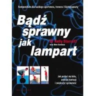 Zdrowie - poradniki - Galaktyka Bądź sprawny jak lampart - Kelly Starrett, Glen Cordoza - miniaturka - grafika 1