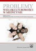Książki medyczne - Wydawnictwo Lekarskie PZWL Problemy wielokulturowości w medycynie - Wydawnictwo Lekarskie PZWL - miniaturka - grafika 1