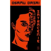 Literatura obyczajowa - CZYTELNIK Zatracenie w.4 - Osamu Dazai - miniaturka - grafika 1