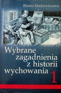 Historia świata - Wybrane zagadnienia z historii wychowania Tom 1 - miniaturka - grafika 1