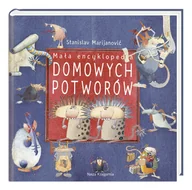 Literatura popularno naukowa dla młodzieży - Mała encyklopedia Domowych Potworów - miniaturka - grafika 1