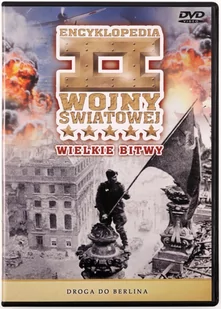 Encyklopedia II Wojny Światowej 64: Droga do Berlina - Filmy dokumentalne DVD - miniaturka - grafika 1