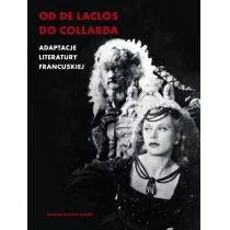 Słowo obraz terytoria Od De Laclosa do Collarda. Adaptacje literatury francuskiej - Opracowanie zbiorowe, Opracowanie zbiorowe - Książki o kulturze i sztuce - miniaturka - grafika 1