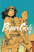 Komiksy dla młodzieży - Vaughan Brian K.,  Chiang  Cliff Paper Girls. Tom 3 - miniaturka - grafika 1