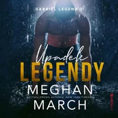 Romanse - Upadek legendy. Gabriel Legend #1 - Meghan March - audiobook - miniaturka - grafika 1
