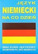 Książki do nauki języka niemieckiego - Level Trading praca zbiorowa Język niemiecki na co dzień. Rozmówki polsko-niemieckie. Mini kurs językowy + CD - miniaturka - grafika 1