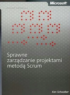 Sprawne zarządzanie projektami metodą Scrum - Systemy operacyjne i oprogramowanie - miniaturka - grafika 1