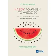 Diety, zdrowe żywienie - Każdy powinien to wiedzieć. Nauka o żywieniu dla zachowania zdrowia przez całe życie - miniaturka - grafika 1