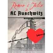 Historia świata - Wawrzaszek Ireneusz Romeo i Julia z KL Auschwitz - miniaturka - grafika 1