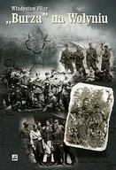 Historia świata - "Burza" na Wołyniu - miniaturka - grafika 1