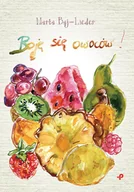 Poradniki hobbystyczne - Boję się owoców Marta Baj-Lieder - miniaturka - grafika 1