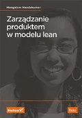 Książki o programowaniu - Mangalam Nandakumar Zarządzanie produktem w modelu lean - miniaturka - grafika 1